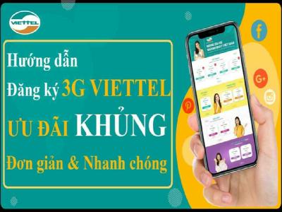 Hướng dẫn chi tiết cách đăng ký 3G Viettel nhanh nhất